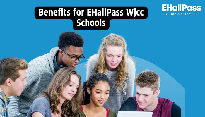 Benefits for EHallPass Wjcc Schools