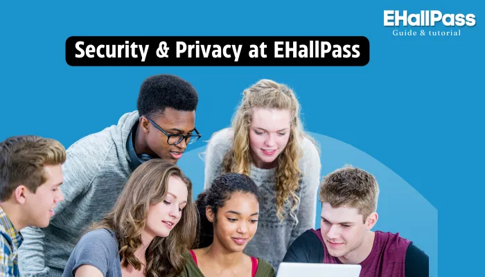 Security & Privacy at EHallPass